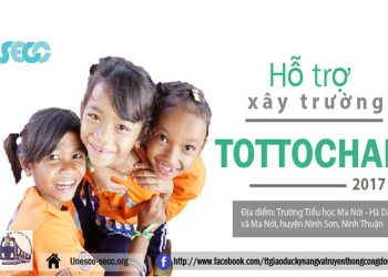 Góp Sức Cho Trẻ Em Ninh Sơn – Xây trường Tottochan 2017
