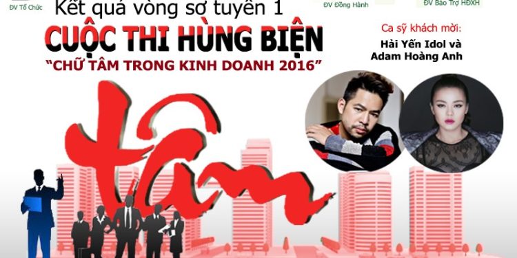 Kết Quả Vòng Sơ Tuyển 1 Cuộc Thi Hùng Biện “ Chữ Tâm Trong Kinh Doanh” Lần 2