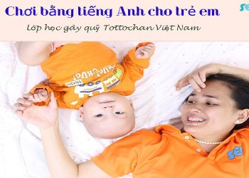 Khai Giảng Lớp Dạy Tiếng Anh Qua Trò Chơi