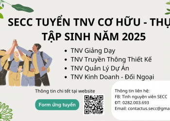 SECC TUYỂN TÌNH NGUYỆN VIÊN CƠ HỮU 2024 – 2025